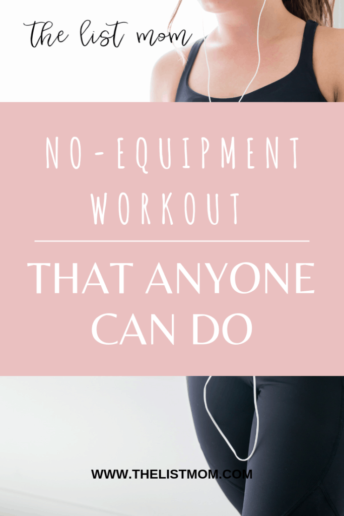 No Equipment Workout That Anyone Can Do