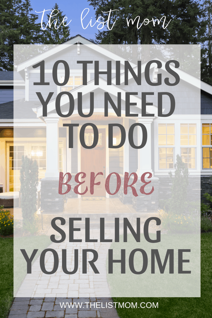 10 Things You Need To Do Before Selling Your Home