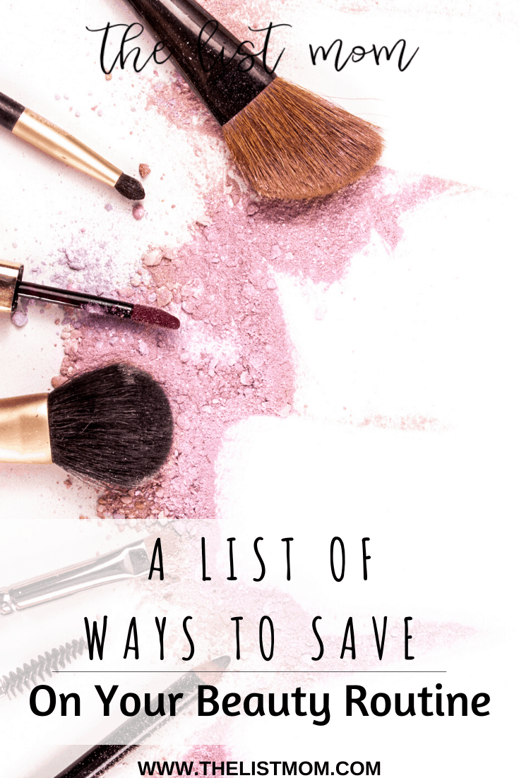 6 Ways You Can Cut Down The Costs of Your Beauty Routine