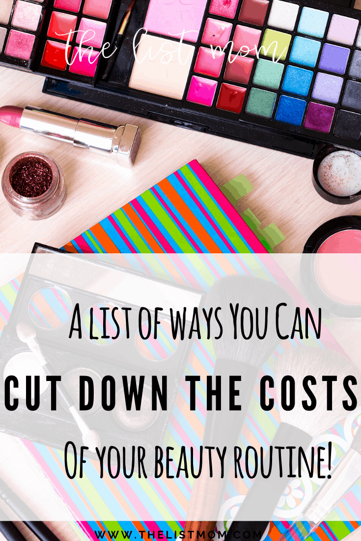 6 Ways You Can Cut Down The Costs of Your Beauty Routine