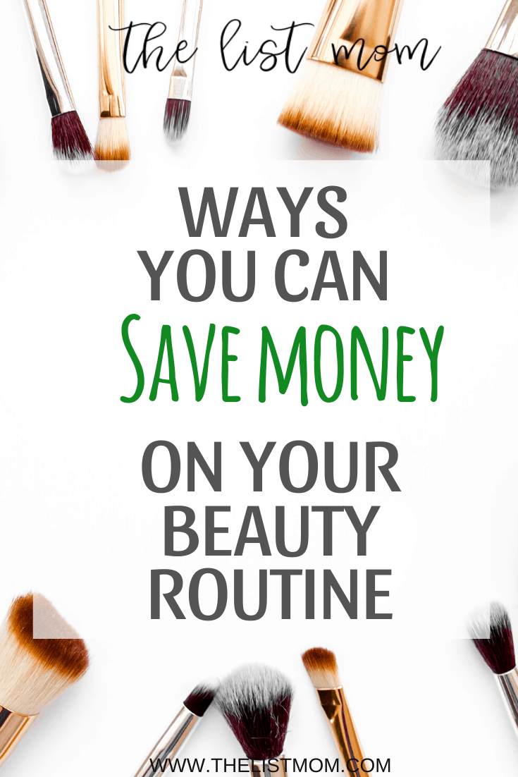 6 Ways You Can Cut Down The Costs of Your Beauty Routine